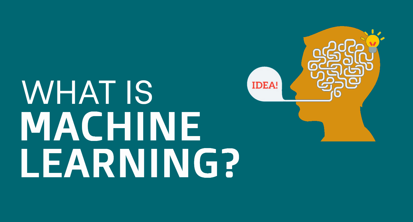 What is Machine Learning