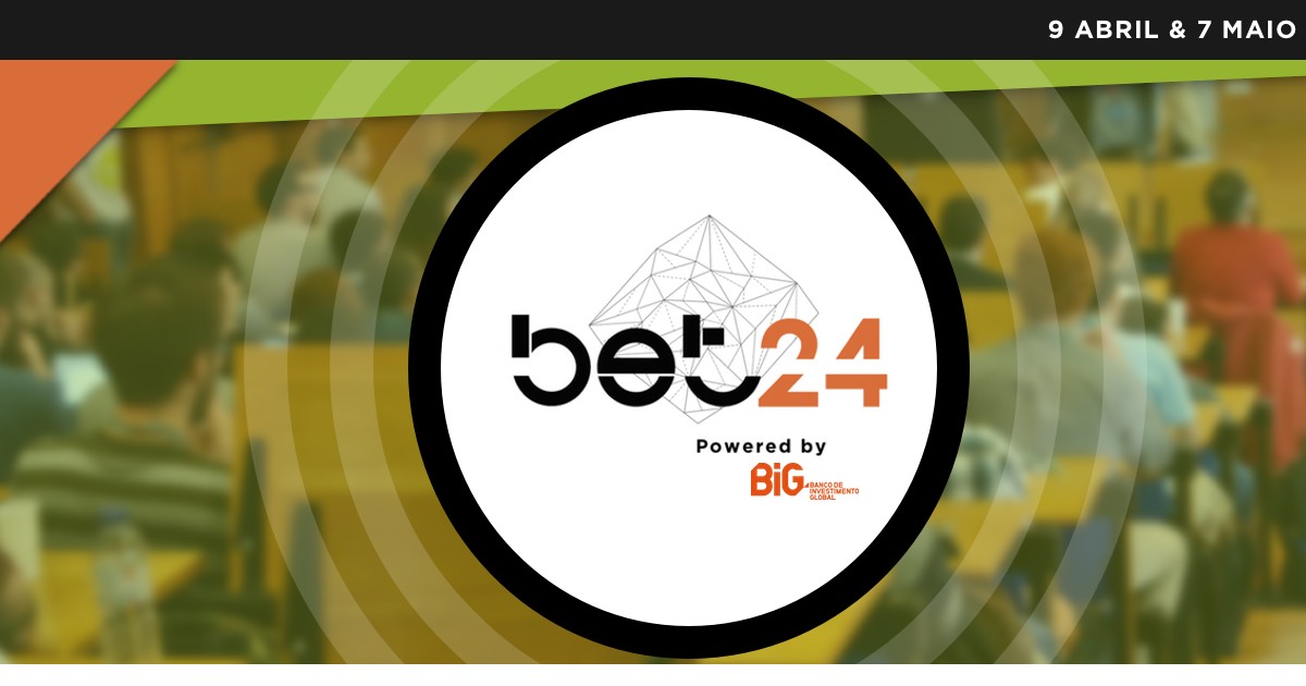 Empreendedorismo Jovem: O BET 24 Horas está de volta já no dia 9 Abril