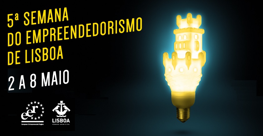 Vem aí a Semana do Empreendedorismo de Lisboa - 2 a 8 Maio