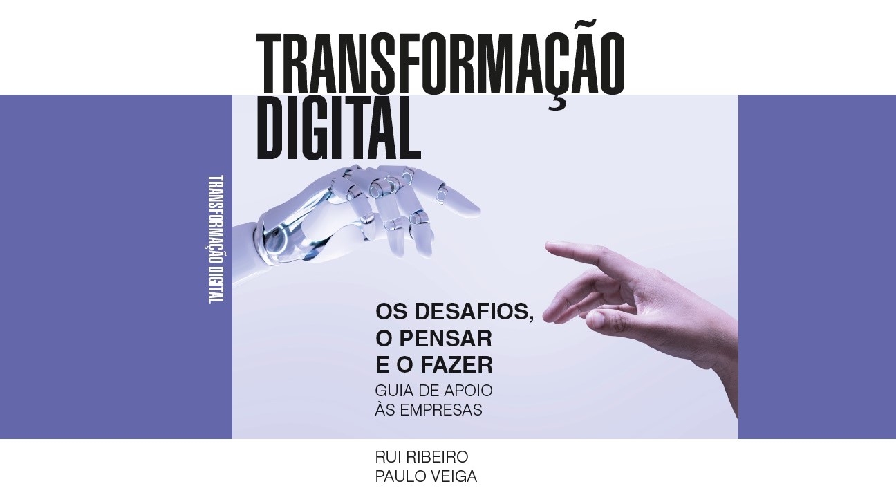 Livro: Transformação Digital – O guia de apoio para a digitalização das PME